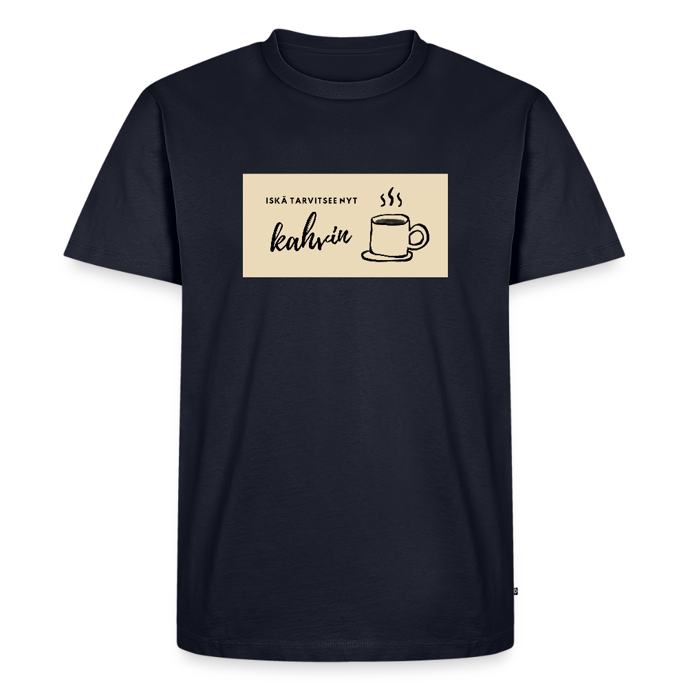 Iskä tarvitsee nyt kahvin -t-paita, luomupuuvillaa - laivastonsininen