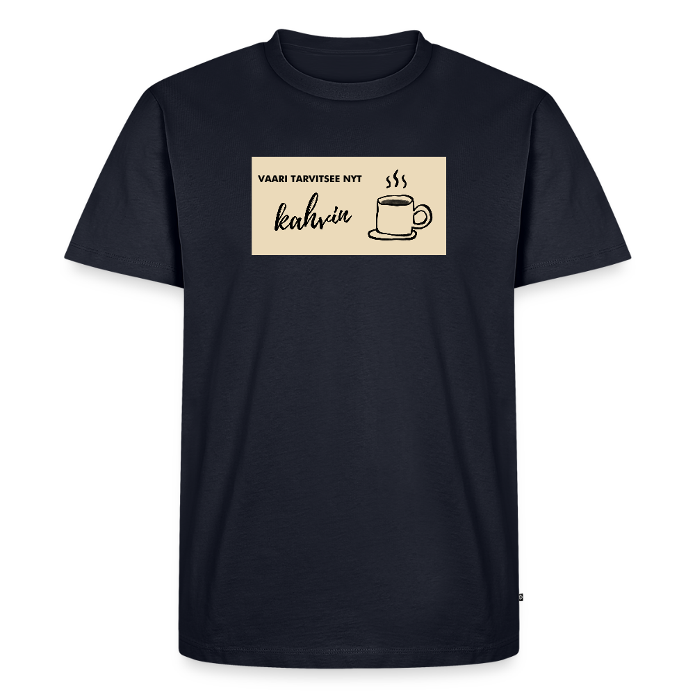 Vaari tarvitsee nyt kahvin -t-paita, luomupuuvillaa - laivastonsininen